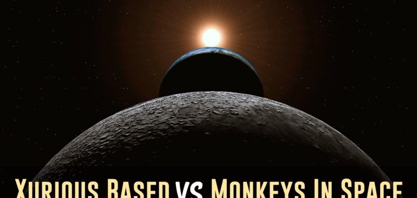 Xurious: Based vs Monkeys in Space